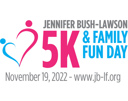 Jennifer Bush-Lawson 5K & Family Fun Day